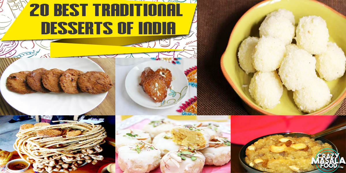20 Best Traditional Desserts Of India