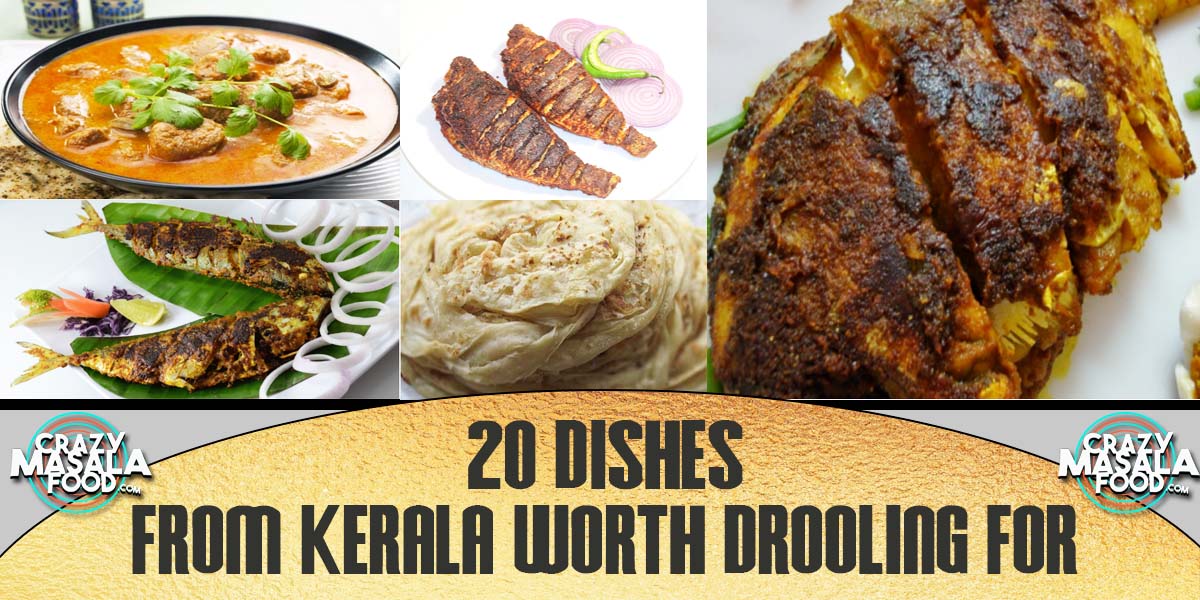 20 Dishes From Kerala Worth Drooling For