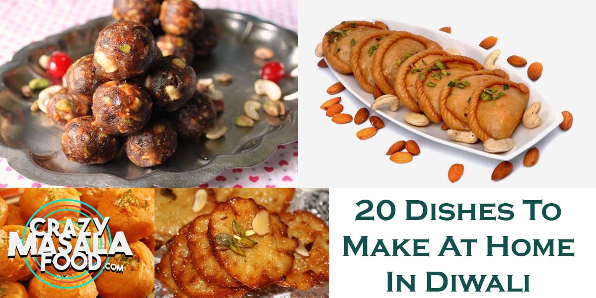 20 Dishes To Make At Home In Diwali
