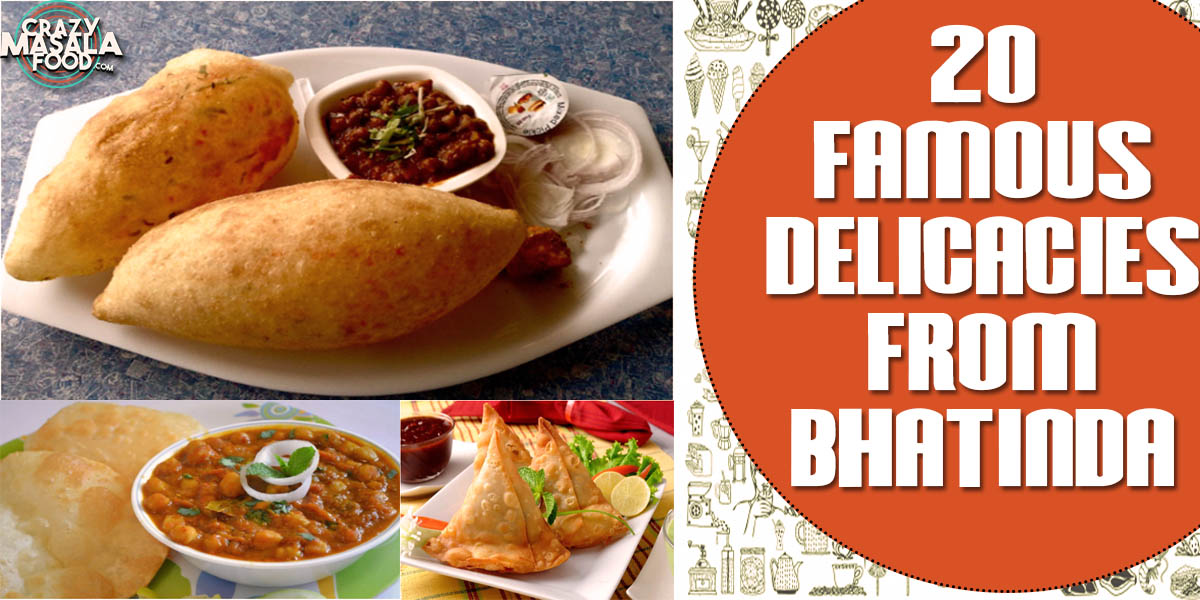 20 Famous Delicacies from Bhatinda