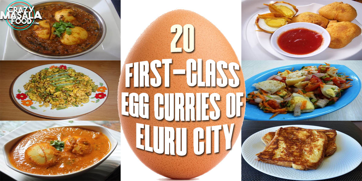 20 First-class Egg curries of Eluru City