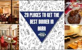 20 Places To Get The Best Dinner In Agra