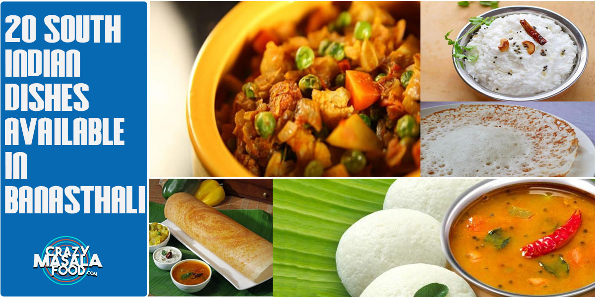 20 South Indian Dishes Available In Banasthali