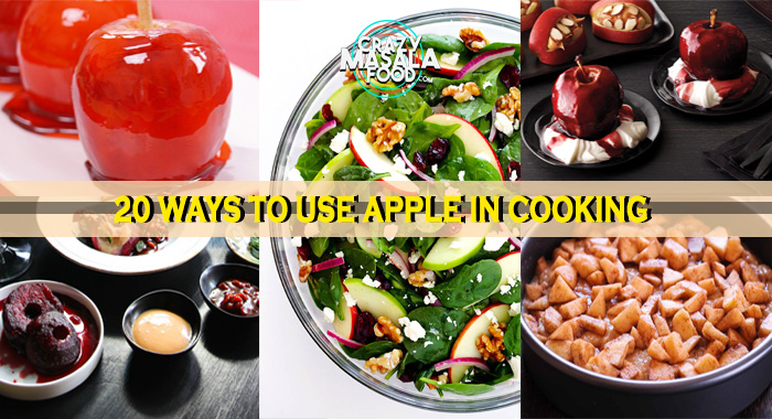 20 Ways To Use Apple In Cooking