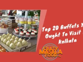 Top 20 Buffets You Ought To Visit In Kolkata
