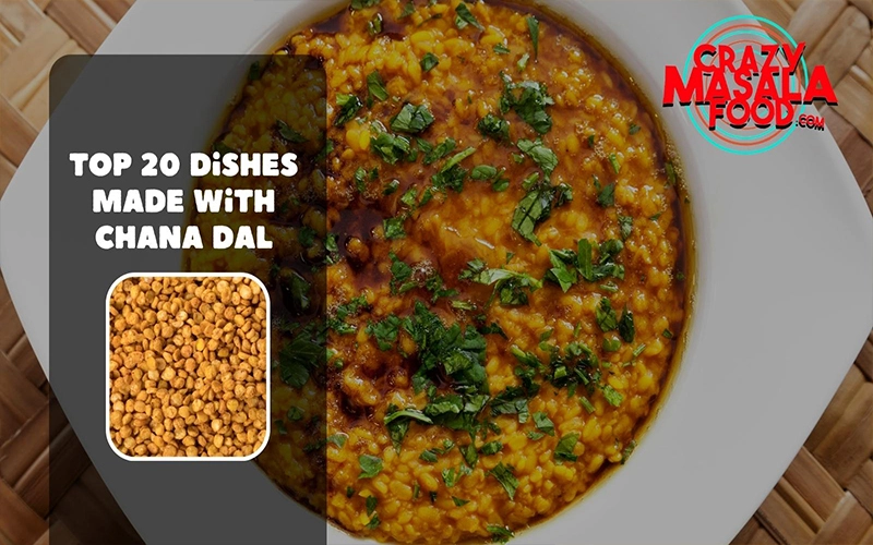 Top-20-Dishes-Made-With-Chana-Dal