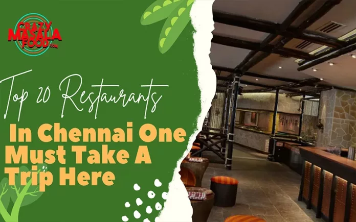 Top-20-Restaurants-In-Chennai-One-Must-Take-A-Trip-Here
