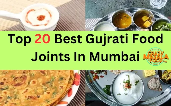 Top 20 Best Gujrati Food Joints In Mumbai