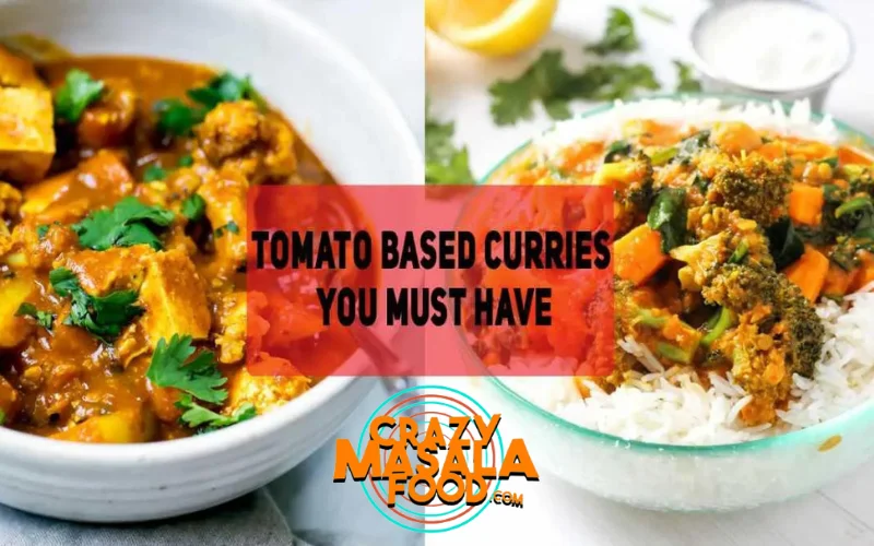 Top 20 Tomato Based Curries You Must Have