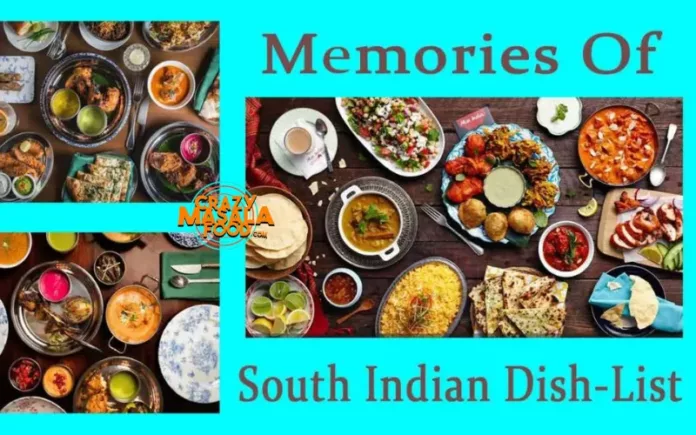Top 20 Unforgettable Memories Of South Indian Dish-List