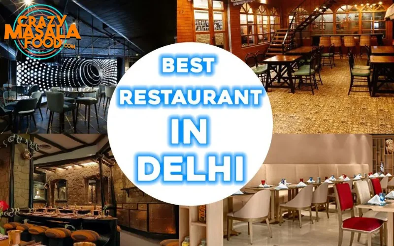 Top 20 Best Restaurants In Delhi