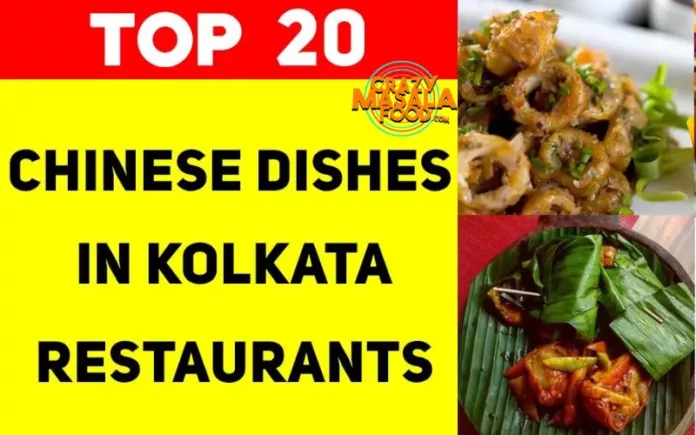 Top 20 Chinese Dishes In Kolkata Restaurants