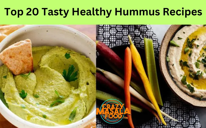 Top 20 Tasty Healthy Hummus Recipes