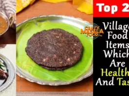 Top 20 Village Food Items Which Are Healthy And Tasty