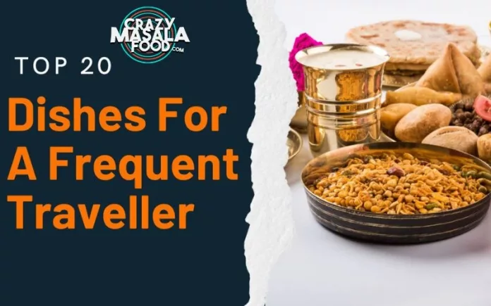 Top-20-Dishes-For-A-Frequent-Traveller Top-20-Dishes-For-A-Frequent-Traveller