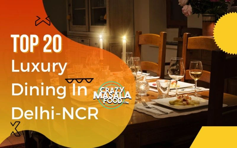 Top-20-Luxury-Dining-In-Delhi-NCR-