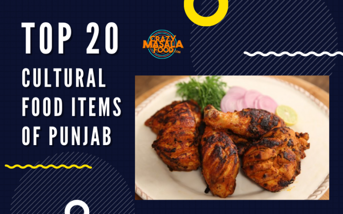 Top 20 Cultural Food Items of Punjab