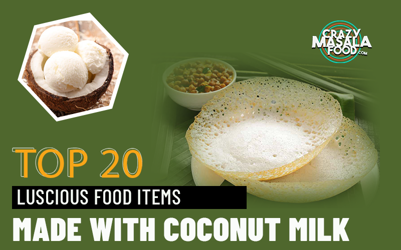 Top-20-Luscious-Food-Items-Made-With-Coconut-Milk