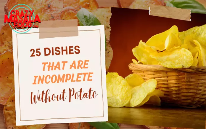 25-dishes-that-are-incomplete-without-potato