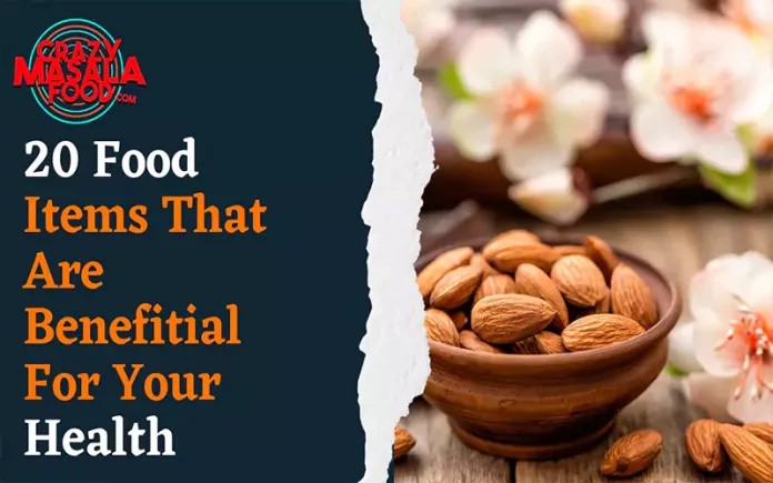 20-food-items-that-are-benefitial-for-your-health