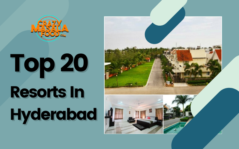 Top 20 Resorts In Hyderabad