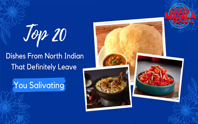 top-20-dishes-from-nort-indian-that-definitely-leave-you-salivatin-1