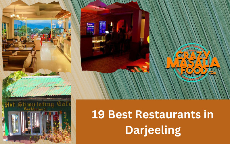 19 Best Restaurants in Darjeeling