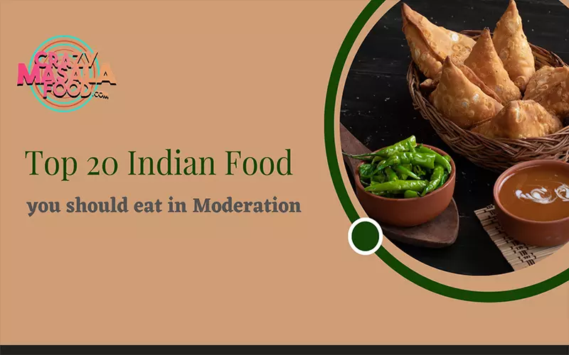 Top-20-Indian-Food-you-should-eat-in-Moderation