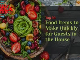 top-20-food-items-to-make-quickly-for-guests-in-the-house