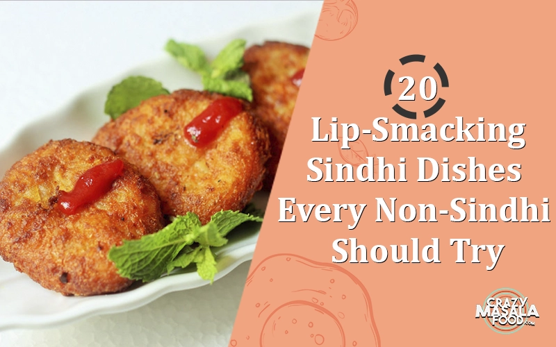 20- Lip-Smacking- Sindhi- Dishes- Every- Non-Sindhi- Should- Try