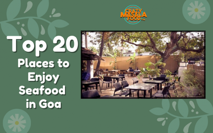 Top 20 Places to Enjoy Seafood in Goa
