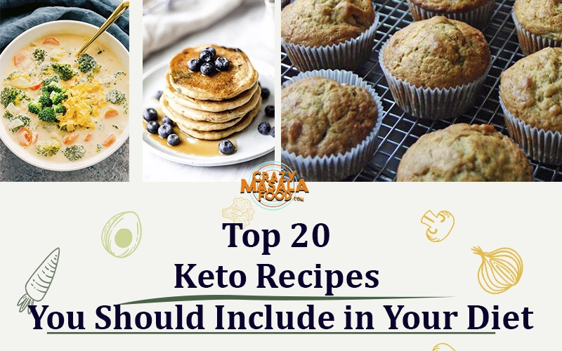 Top- 20- Keto- Recipes- You- Should- Include- in- Your- Diet