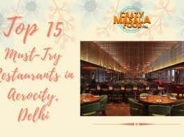 Top 15 Must Try Restaurants in Aerocity Delhi