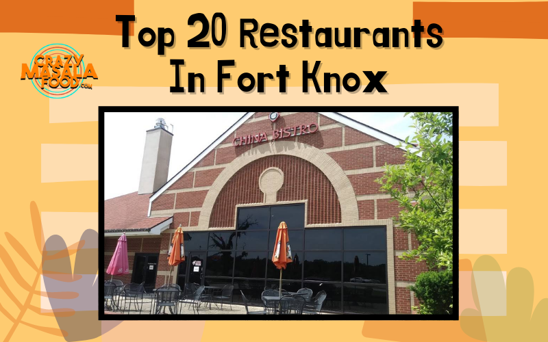 Top 20 Restaurants In Fort Knox