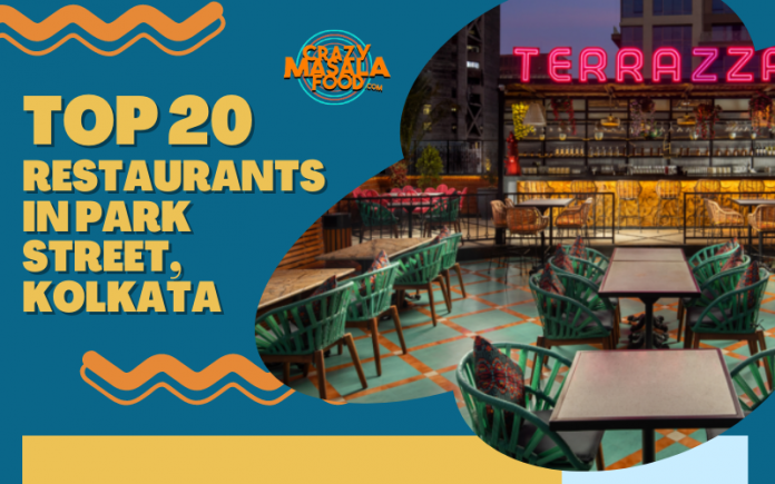 Top 20 Restaurants In Park Street Kolkata