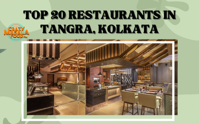 Top 20 Restaurants In Tangra Kolkata Top 20 Restaurants In Tangra Kolkata