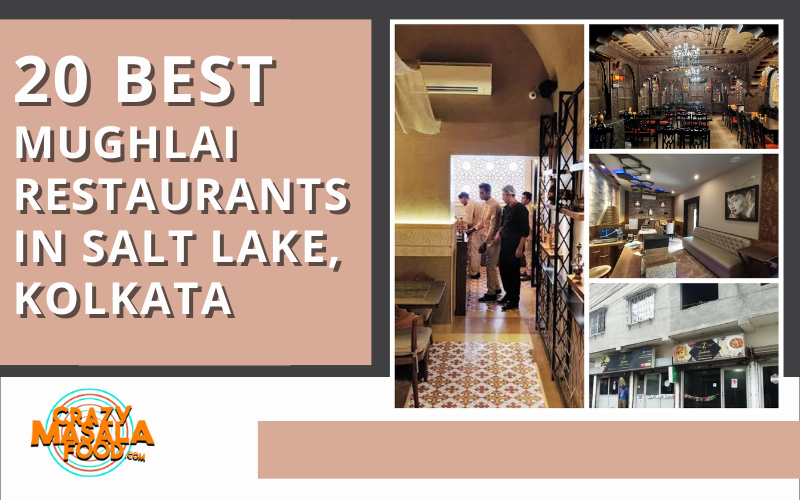 20 Best Mughlai Restaurants In Salt Lake Kolkata