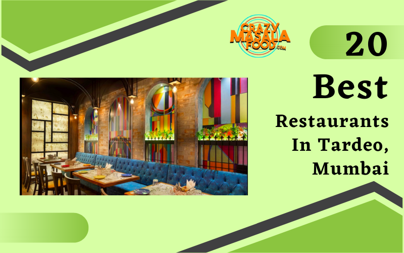 20 Best Restaurants In Tardeo Mumbai