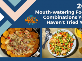 20 Mouth watering Food Combinations You Havent Tried Yet