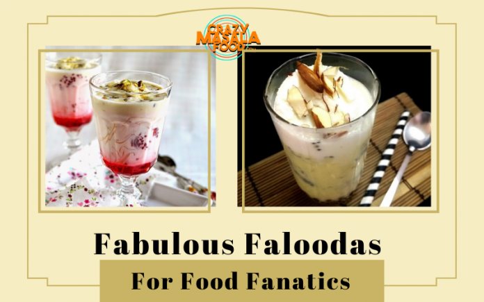 Fabulous Faloodas For Food Fanatics