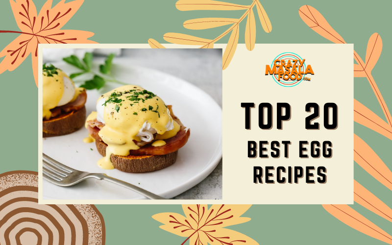 Top 20 Best Egg Recipes