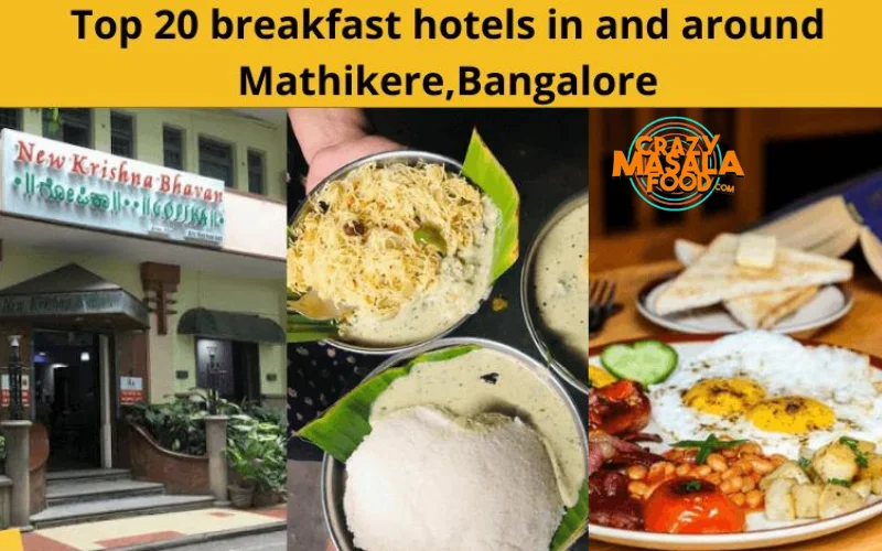 Top 20 Breakfast Hotels In and Around Mathikere, Bangalore