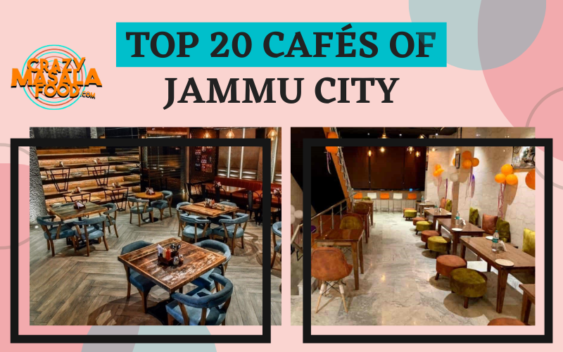 Top 20 Cafes of Jammu City