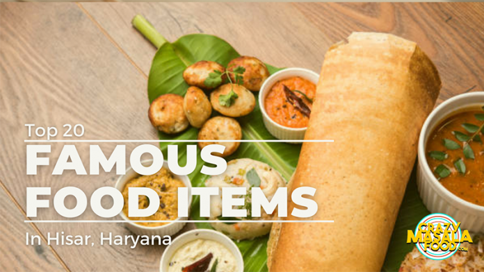 Top 20 Famous Food Items In Hisar, Haryana