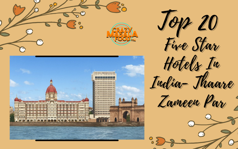 Top 20 Five Star Hotels In India Thaare Zameen Par