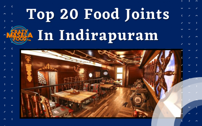 Top 20 Food Joints In Indirapuram Top 20 Food Joints In Indirapuram