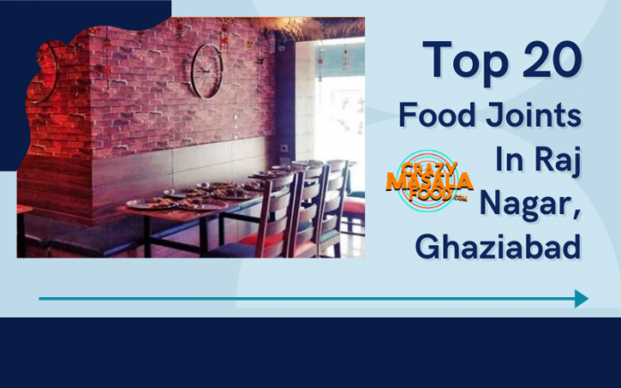 Top 20 Food Joints In Raj Nagar Ghaziabad