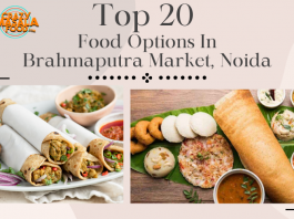 Top 20 Food Options In Brahmaputra Market Noida