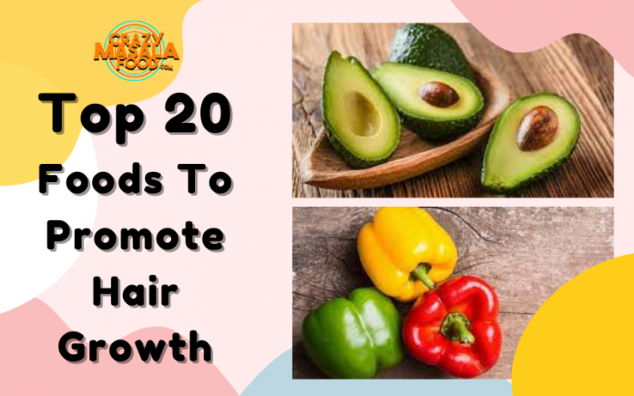 Top 20 Foods To Promote Hair Growth