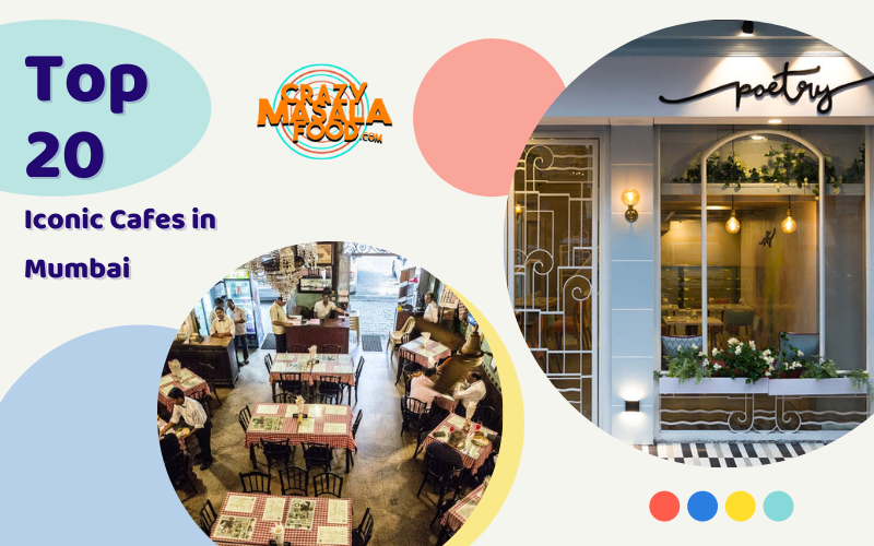 Top 20 Iconic Cafes in Mumbai